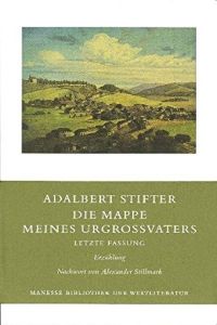 Die Mappe Meines Urgrossvaters Von Adalbert Stifter Gratis