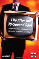 Life After the 30-Second Spot