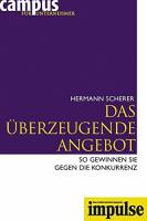 Das &uuml;berzeugende Angebot