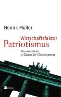 Wirtschaftsfaktor Patriotismus