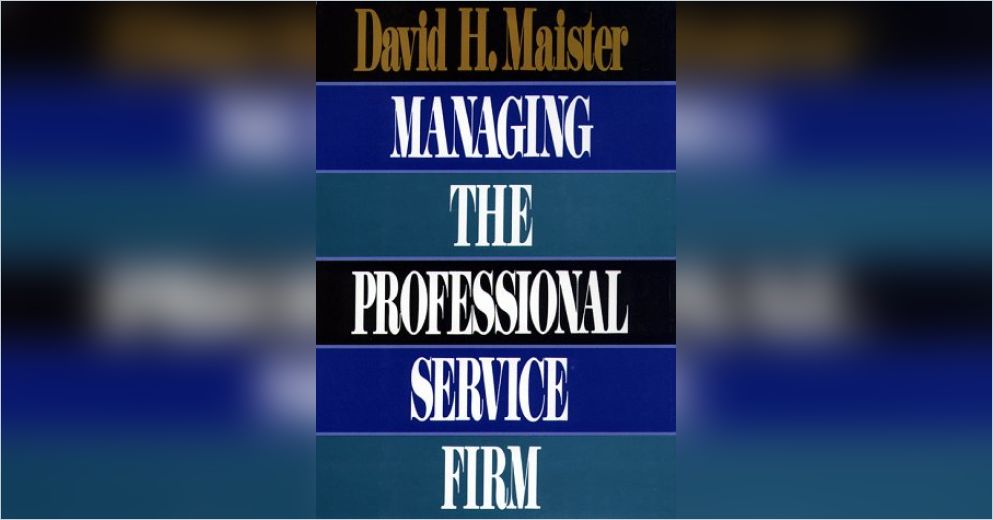 Managing The Professional Service Firm Free Summary By David H Maister Managing the professional service firm free summary by david h maister