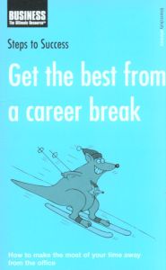 Get the Best from a Career Break