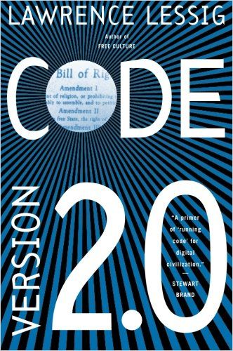 lawrence lessig code and other laws of cyberspace