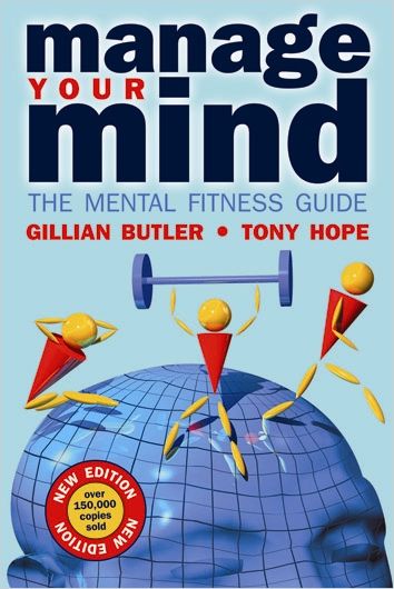 Manage Your Mind Free Summary by Gillian Butler and Tony Hope