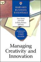 Managing Creativity and Innovation