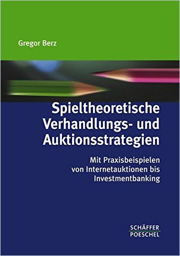 Spieltheoretische Verhandlungs- und Auktionsstrategien cover
