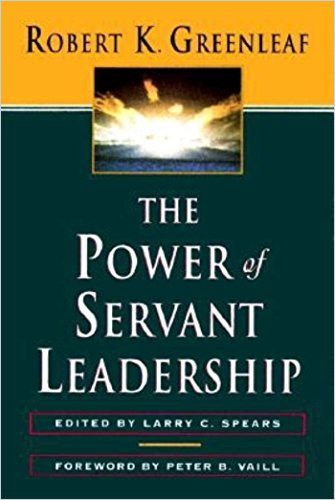 The Power of Servant Leadership Free Summary by Robert K. Greenleaf