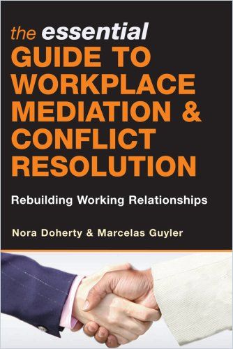 Image of: The Essential Guide to Workplace Mediation & Conflict Resolution