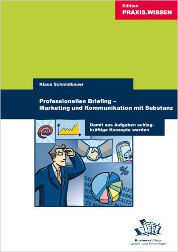 Professionelles Briefing - Marketing und Kommunikation mit Substanz cover