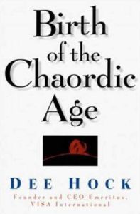 Birth of the Chaordic Age