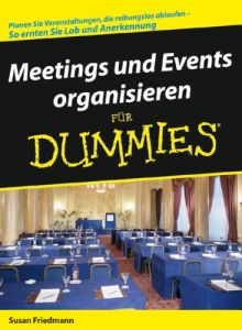Meetings und Events organisieren für Dummies