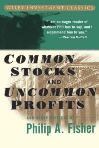 Common Stocks and Uncommon Profits and Other Writings