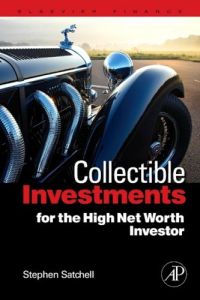 Inversiones en objetos coleccionables para inversionistas con un alto valor neto