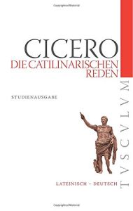 Die Catilinarischen Reden