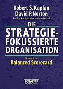 Die strategiefokussierte Organisation