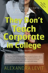 They Don’t Teach Corporate in College