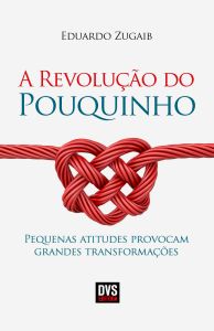 A Revolução do Pouquinho