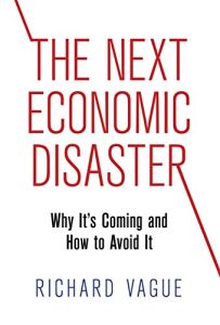 The Next Economic Disaster