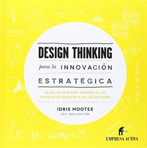 Design Thinking para la innovación estratégica