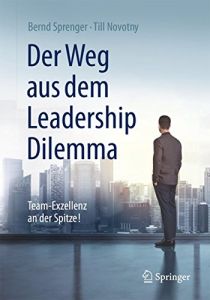 Der Weg aus dem Leadership-Dilemma
