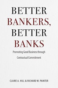 Better Bankers, Better Banks