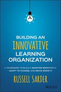 Building an Innovative Learning Organization