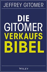 Die Gitomer Verkaufsbibel