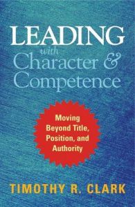 Leading with Character and Competence