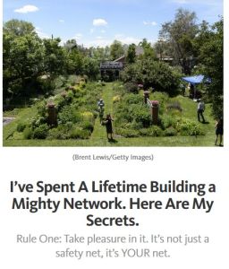 I’ve Spent a Lifetime Building a Mighty Network. Here Are My Secrets.