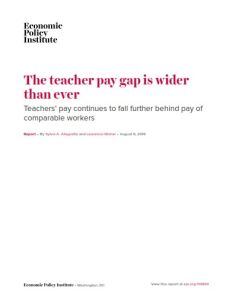 The Teacher Pay Gap Is Wider than Ever