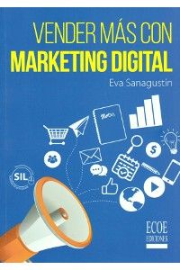 grado Aprendiz Albardilla Vender más con marketing digital Resumen gratuito | Eva Sanagustín