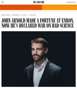 John Arnold Made a Fortune at Enron. Now He’s Declared War on Bad Science