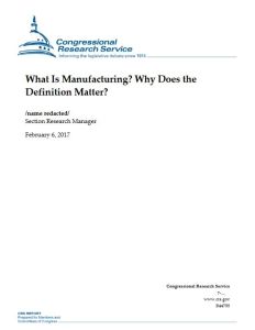 What Is Manufacturing? Why Does the Definition Matter?