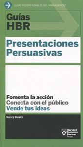 Guías HBR: Presentaciones Persuasivas