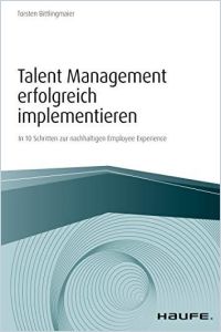 Talent Management erfolgreich implementieren Buchzusammenfassung
