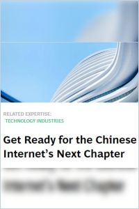 Get Ready for the Chinese Internet’s Next Chapter summary