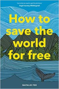 How to Save the World For Free book summary