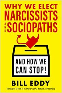 Why We Elect Narcissists and Sociopaths book summary