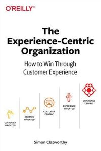 The Experience-Centric Organization