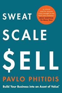 Sweat, Scale, Sell