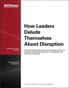 How Leaders Delude Themselves About Disruption