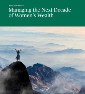 Managing the Next Decade of Women’s Wealth