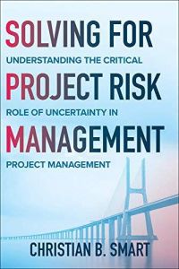 Solving for Project Risk Management
