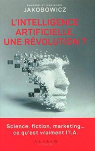 L’intelligence artificielle, une révolution ?