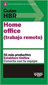 Guías HBR: Home office (trabajo remoto)