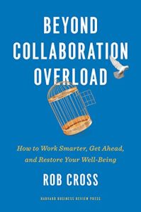Beyond Collaboration Overload