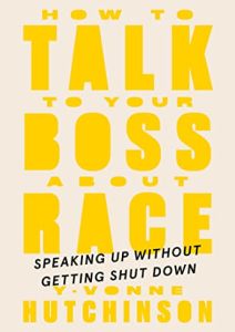 How to Talk to Your Boss About Race