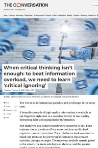 When Critical Thinking Isn’t Enough: To Beat Information Overload, We Need to Learn “Critical Ignoring”