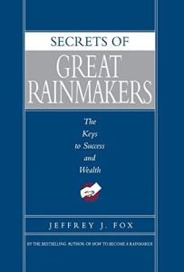 Secrets of Great Rainmakers