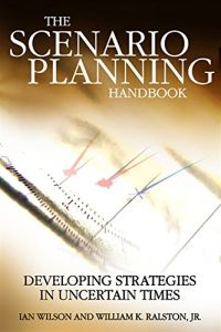 The Scenario Planning Handbook